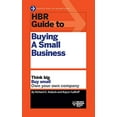 thumbnail image 1 of HBR Guide to Buying a Small Business: Think Big, Buy Small, Own Your Own Company (HBR Guide Series), 1 of 2