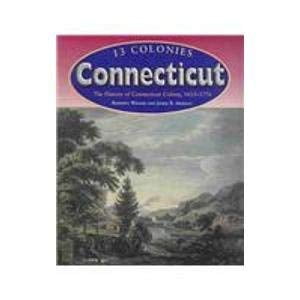

Connecticut 13 Colonies Pre-Owned Paperback 141090301X 9781410903013 James R. Arnold Roberta Wiener