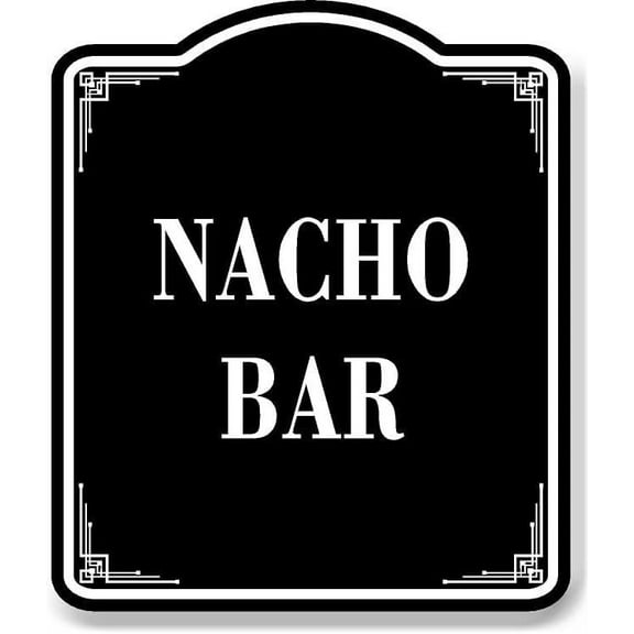 Nacho Bar BLACK Aluminum Composite Sign, 8.5"x10"