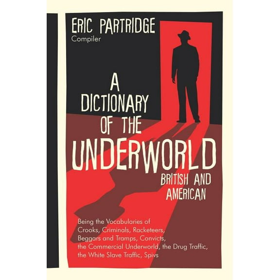 A Dictionary of the Underworld (Hardcover)