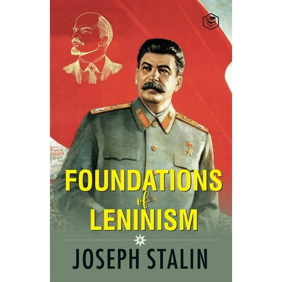 The Foundations of Leninism, (Paperback)