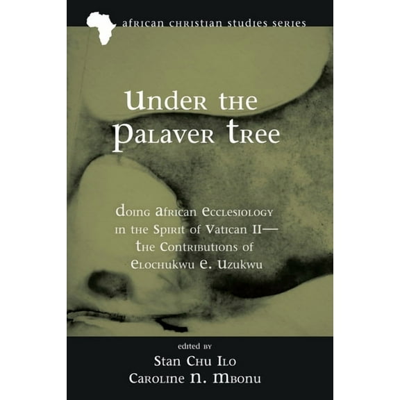 African Christian Studies: Under the Palaver Tree (Hardcover)
