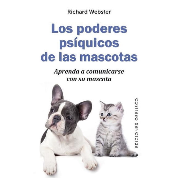 Los Poderes Psiquicos de Las Mascotas, (Paperback)