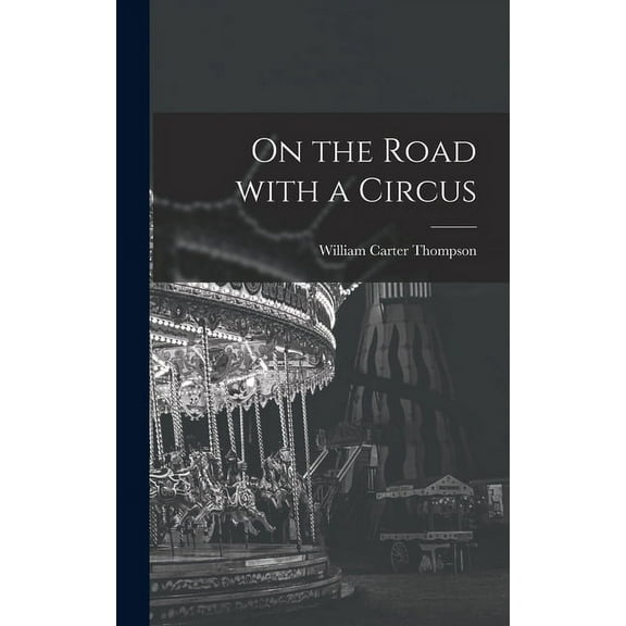On the Road With a Circus (Hardcover)