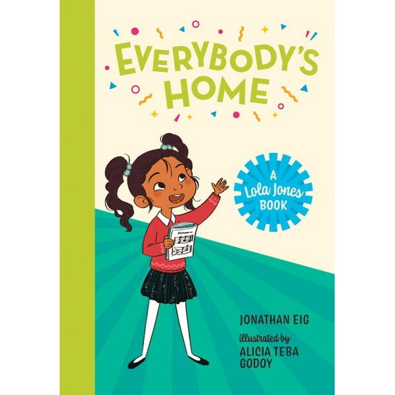 A Lola Jones Book: Everybody's Home (Paperback)