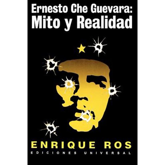 Pre-Owned Ernesto Che Guevara: Mito y Realidad (Paperback) 0897299884 9780897299886