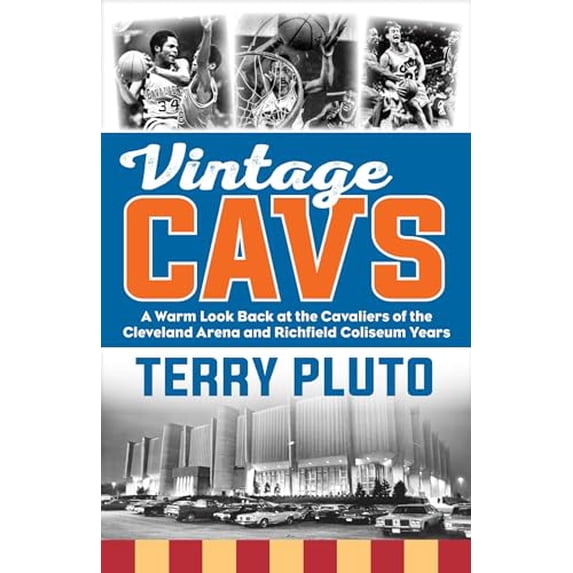 Pre-Owned Vintage Cavs: A Warm Look Back at the Cavaliers of the Cleveland Arena and Richfield Coliseum Years (Paperback) 1598511084 9781598511086