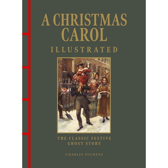 Chinese Bound Illustrated A Christmas Carol Illustrated: The Classic Festive Ghost Story, (Hardcover)