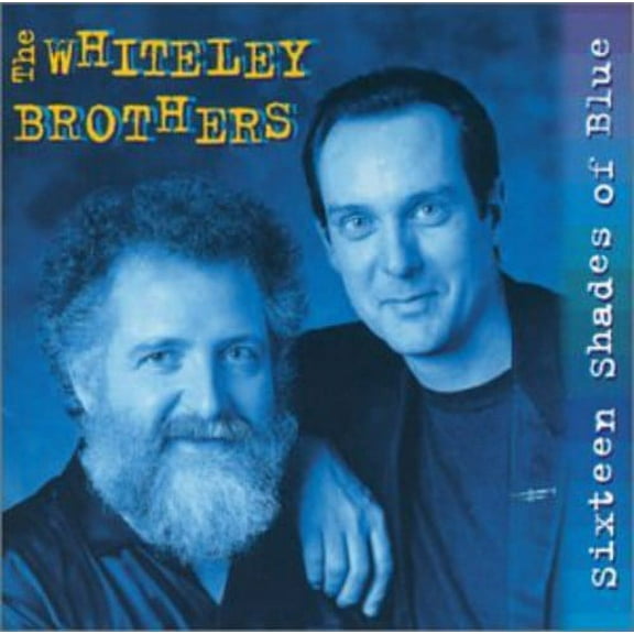 The Whiteley Brothers - Sixteen Shades of Blue - Music & Performance - CD