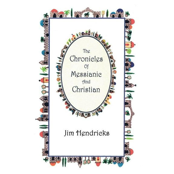 The Chronicles Of Messianic And Christian (Paperback)
