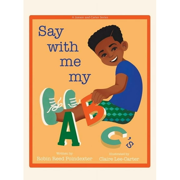 Say With Me My ABC's, (Hardcover)