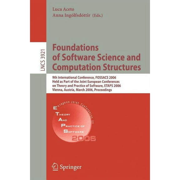 Foundations of Software Science and Computational Structures: 9th International Conference, Fossacs 2006, Held as Part o, (Paperback)