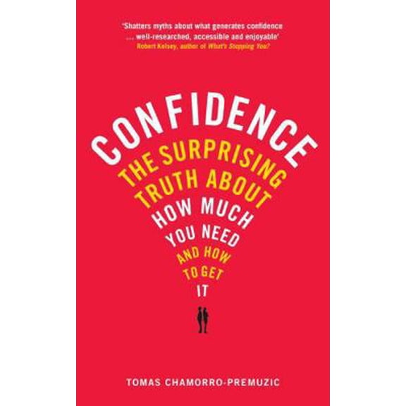 Pre-Owned Confidence : Overcoming Low Self-Esteem, Insecurity, and Self-Doubt (Book)