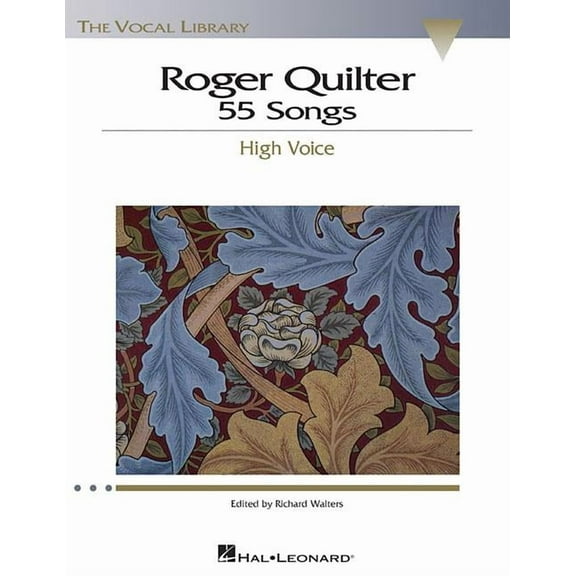 Vocal Library Roger Quilter: 55 Songs: High Voice the Vocal Library, (Paperback)