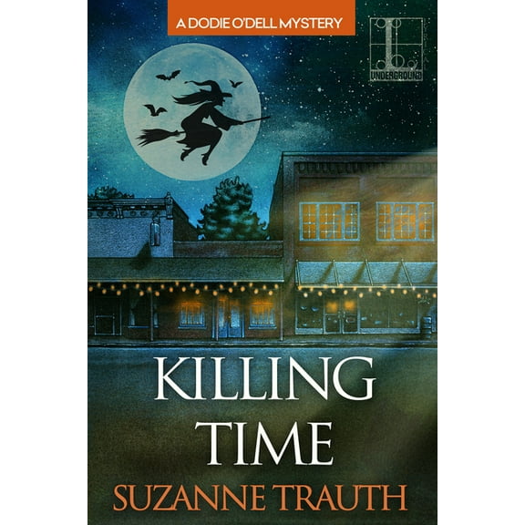 A Dodie O'Dell Mystery Killing Time, Book 6, (Paperback)