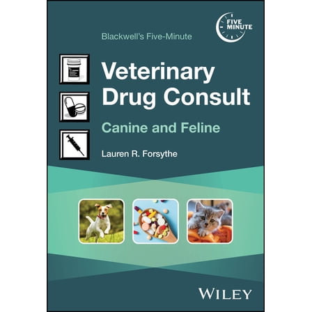 Blackwell's Five-Minute Veterinary Blackwell's Five-Minute Veterinary Drug Consult: Canine and Feline, (Paperback)