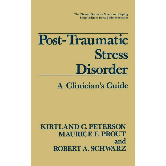 Springer Stress and Coping Post-Traumatic Stress Disorder: A Clinician's Guide, (Hardcover)