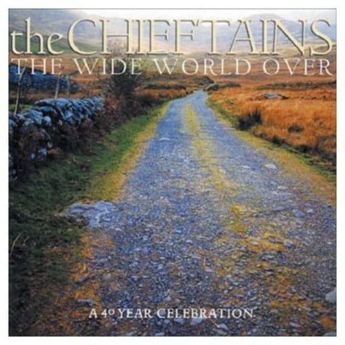The Chieftains - Wide World Over-40 Year Celebration - Music & Performance - CD