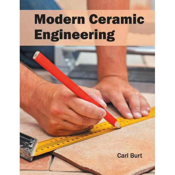 Modern Ceramic Engineering