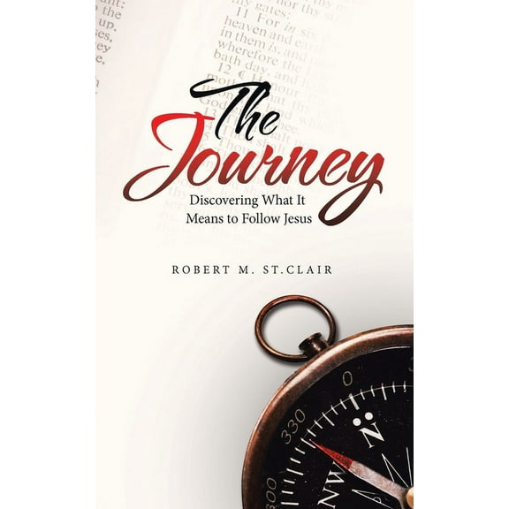 The Journey : Discovering What It Means to Follow Jesus (Paperback)