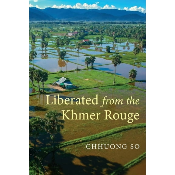 Liberated from the Khmer Rouge, (Paperback)