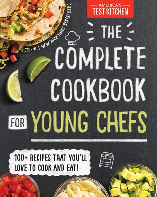 The Complete Cookbook For Young Chefs Hardcover Walmart Com Walmart Com