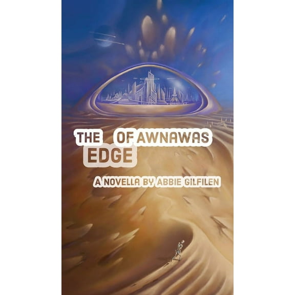 Yutopia The Edge of Awnawas, Book 2, (Hardcover)