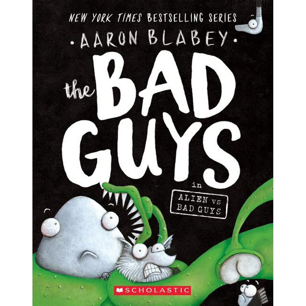 The Bad Guys in Alien Vs Bad Guys (Paperback)