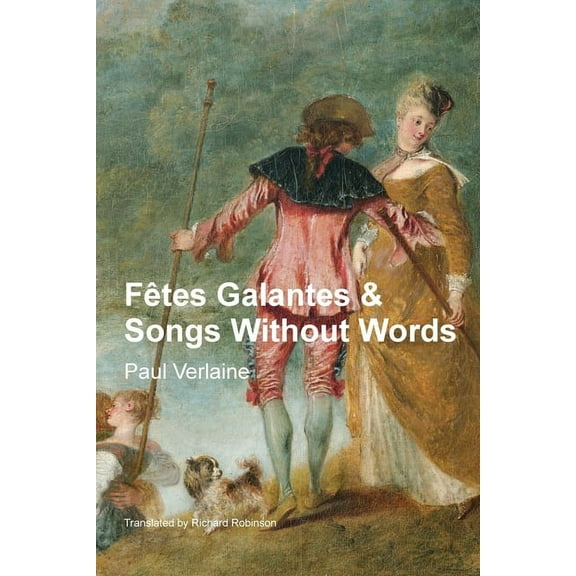 FÃªtes Galantes & Songs Without Words, (Paperback)