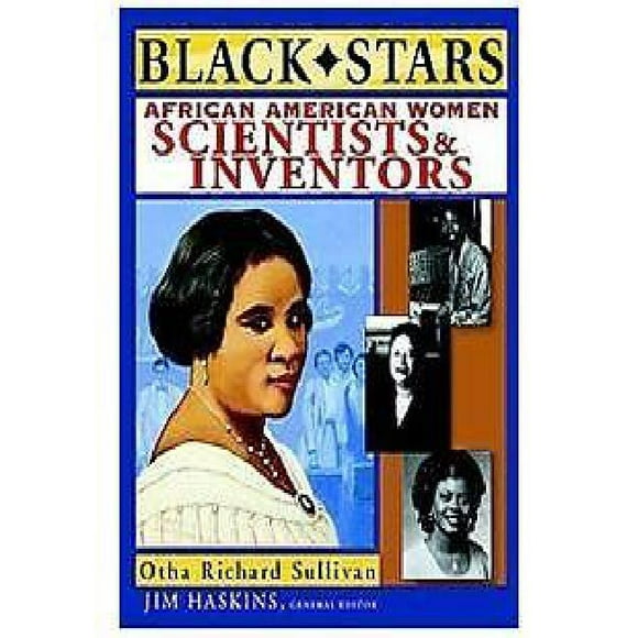 Black Stars: African American Women Scientists and Inventors