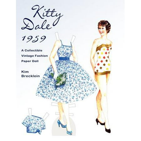 Kitty Dale 1959 : A Collectible Vintage Fashion Paper Doll