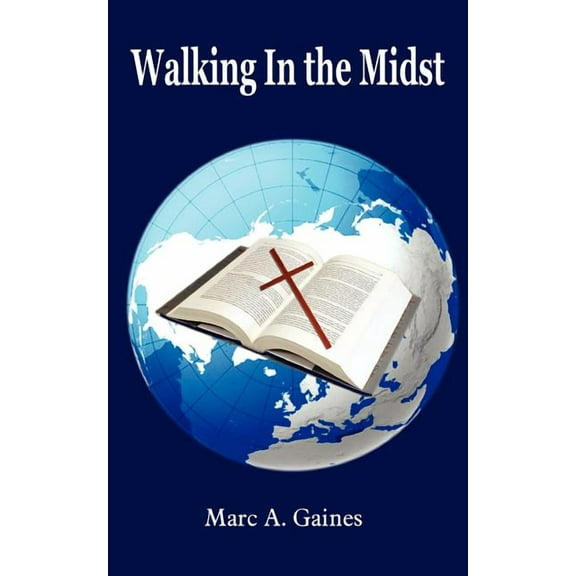 Walking In the Midst (Paperback)