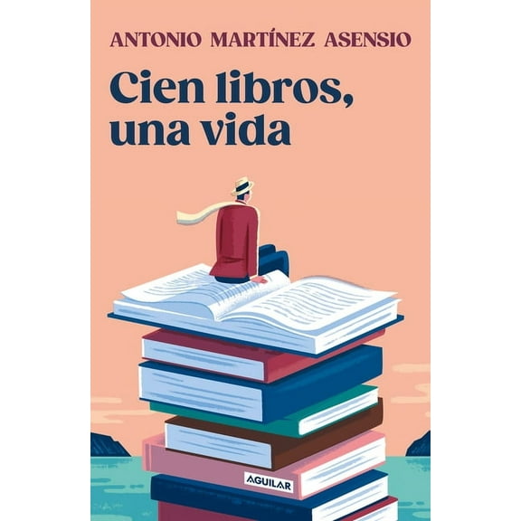 Cien Libros, Una Vida / One Hundred Books and One Life, (Paperback)