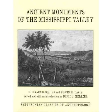 Ancient Monuments Of The Mississippi Valley Walmart Com