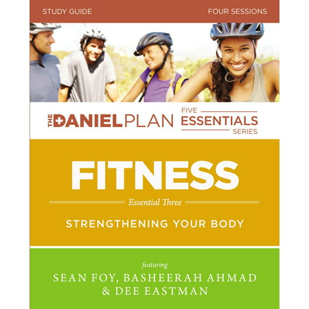 Daniel Plan Essentials: Fitness Study Guide: Strengthening Your Body (Paperback)
