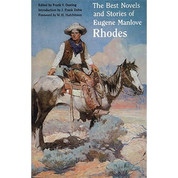 Pre-Owned The Best Novels and Stories of Eugene Manlove Rhodes (Paperback)