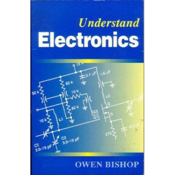 Pre-Owned Understand Electronics (Paperback) 0750621001 9780750621007