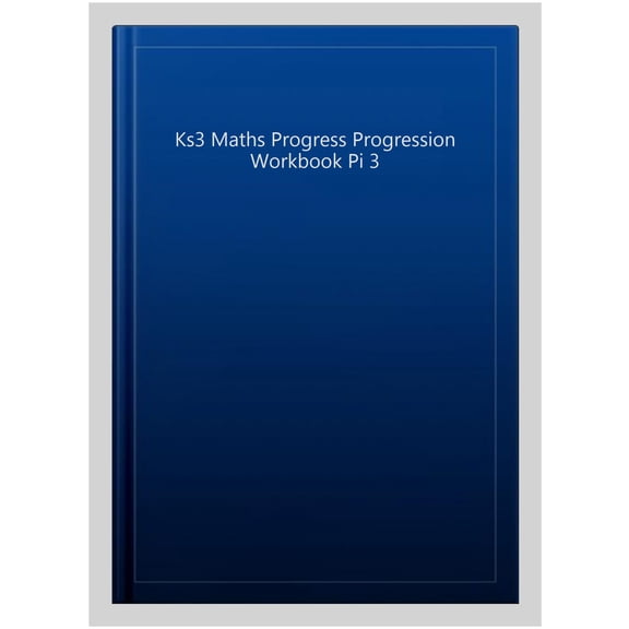 Pre-Owned Ks3 Maths Progress Progression Workbook Pi 3