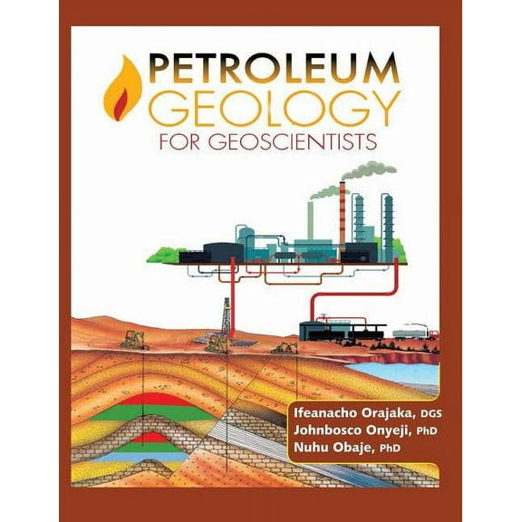 Petroleum Geology for Geoscientists, (Paperback)