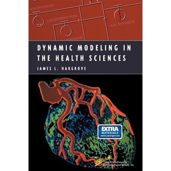 Pre-Owned Modeling Dynamic Systems: Dynamic Modeling in the Health Sciences (Paperback)