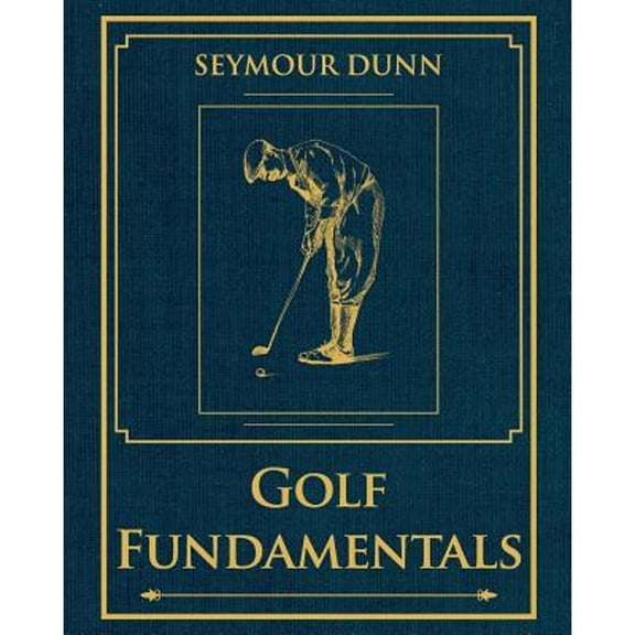 Golf Fundamentals: Orthodoxy of Style (Paperback)