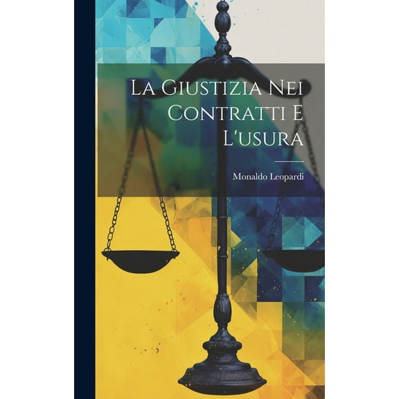 La Giustizia Nei Contratti E L'usura (Hardcover)