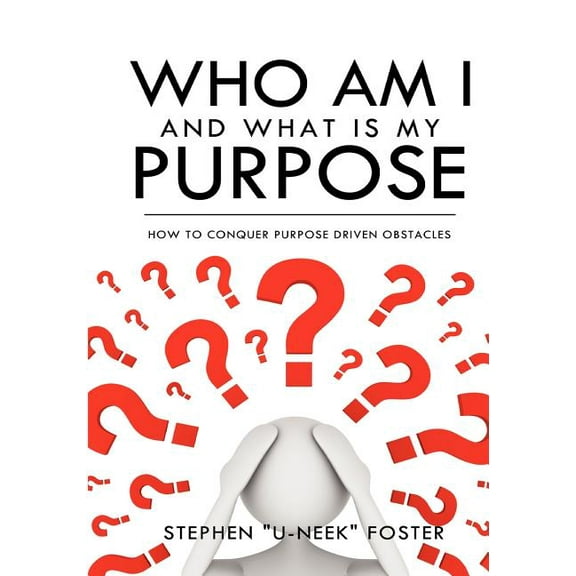 Who Am I and What Is My Purpose, (Paperback)