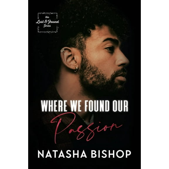Where We Found Our Passion, (Paperback)