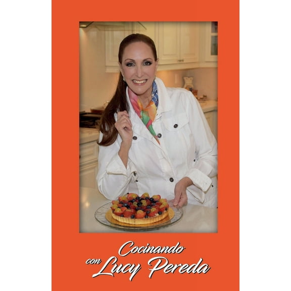 Cocinando con Lucy Pereda, (Paperback)