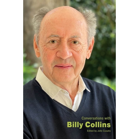 Literary Conversations Conversations with Billy Collins, (Paperback)