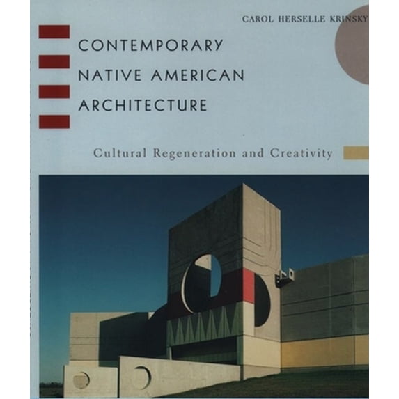 Pre-Owned Contemporary Native American Architecture (Paperback) 0195097408 9780195097405