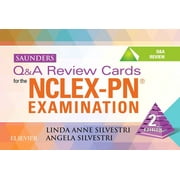 LINDA ANNE SILVESTRI; ANGELA E SILVESTRI Saunders Q&A Review Cards for the NCLEX-PN Examination