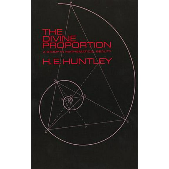 Pre-Owned The Divine Proportion (Paperback) 0486222543 9780486222547