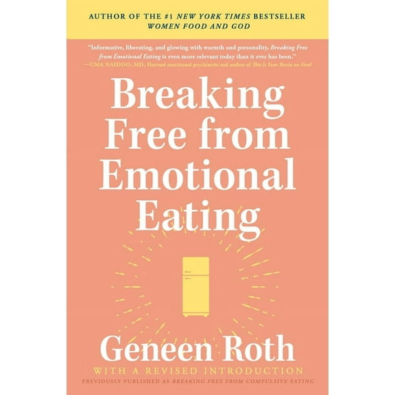Breaking Free from Emotional Eating, (Paperback)